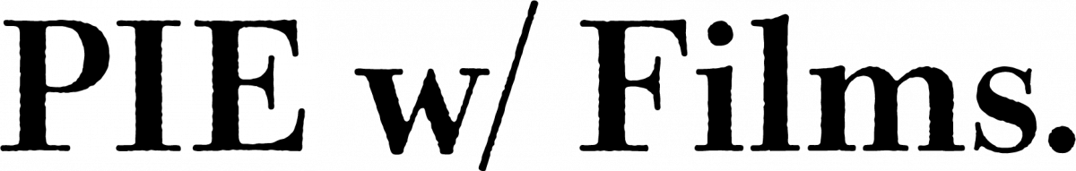 PIE with Films.LLC